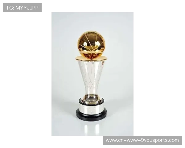 NBA总冠军奖杯的故事：每座奖杯背后的传奇